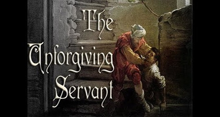 parable of the unforgiving servant