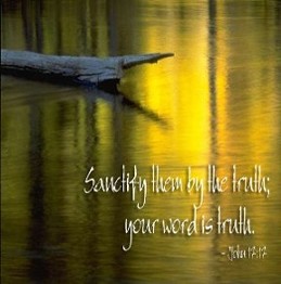 Scripture Pic - Truth Topic - Sanctify them by the truth